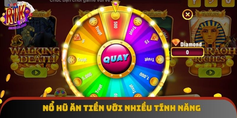 Phiên bản slot ăn tiền với nhiều tính năng