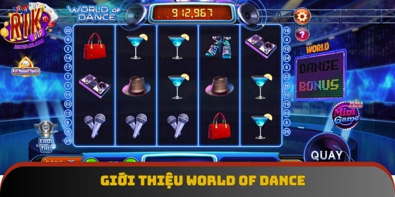 Khái quát về World Of Dance